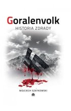 Goralenvolk. Historia zdrady