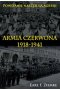 Armia Czerwona 1918-1941. Powstanie narzędzia agresji