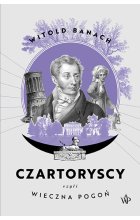 Czartoryscy czyli wieczna pogoń