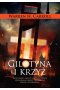 Gilotyna i krzyż
