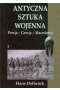 Antyczna sztuka wojenna Tom 1