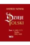 Dzieje Polski. Tom 4. 1468-1572 Trudny złoty wiek