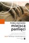 Polsko-niemieckie miejsca pamięci Tom 4