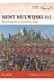 Most Mulwisjki 312. Bitwa Konstantyna o cesarstwo i wiarę
