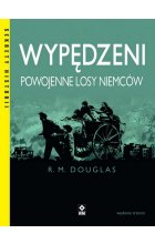 Wypędzeni. Powojenne losy Niemców wyd. 2023