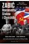 Zabić Roosevelta, Stalina i Churchilla