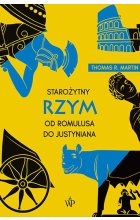Starożytny Rzym. Od Romulusa do Justyniana