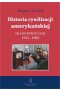 Historia cywilizacji amerykańskiej Tom 4