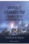 Wojny Osmanów 1700-1870. Oblężone imperium