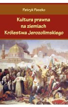 Kultura prawna na ziemiach królestwa jerozolimskiego