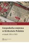 Gospodarka wojenna w Królestwie Polskim w latach 1914-1918