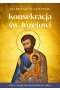 Konsekracja św. Józefowi. Cuda naszego duchowego ojca wyd. 2