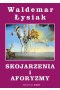 Skojarzenia i aforyzmy