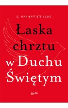 Łaska chrztu w duchu świętym