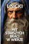 Mit starszych braci w wierze