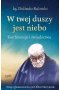 W twej duszy jest niebo. Konferencje i świadectwa wyd. 3