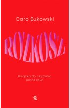 Rozkosz. Książka do czytania jedną ręką