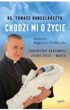Chodzi mi o życie