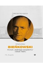 Władysław Bieńkowski - krytyk „realnego socjalizmu” (1906-1991)