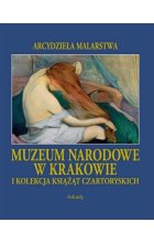 Muzeum Narodowe w Krakowie i Kolekcja Książąt Czartoryskich