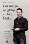 Cóż innego mogłabyś zrobić, Matko!