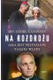 Na rozdrożu. Jaka jest przyszłość naszej wiary