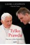Tylko Prawda. Moje życie u boku Benedykta XVI