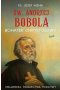 Św. Andrzej Bobola bohater Chrystusowy. Objawienia, świadectwa, modlitwy