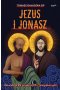 Jezus i Jonasz. Rekolekcje dla przekornych i (nie)pokornych