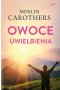 Owoce uwielbienia wyd. 2022