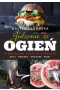 Jedzenie, że ogień. Niebanalna uczta w plenerze. Grill, ognisko, kociołek, ruszt