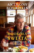 Dookoła świata. Niepokorny przewodnik kulinarny