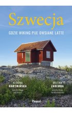 Szwecja. Gdzie wiking pije owsiane latte