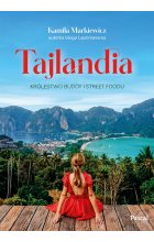 Tajlandia. Królestwo Buddy i street foodu