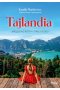 Tajlandia. Królestwo Buddy i street foodu
