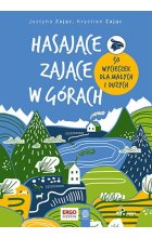 Hasające Zające w górach. 50 wycieczek dla małych i dużych