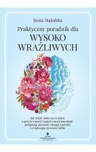 Praktyczny poradnik dla wysoko wrażliwych