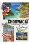 Chorwacja. Kamienie, morze i opowieści z Dalmacji
