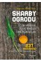 Skarby ogrodu. Szczaw, mirabelki, zielone pomidory i inne pyszne rośliny