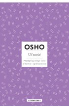 Ufność. Przeżywaj swoje życie otwarcie i spontanicznie wyd. 2023