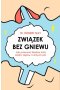 Związek bez gniewu