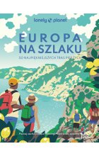Europa na szlaku. 50 najpiękniejszych tras pieszych