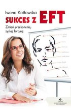 Sukces z eft zmień przekonania zyskaj fortunę