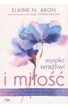 Wysoko wrażliwi i miłość wyd. 2