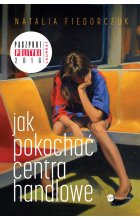 Jak pokochać centra handlowe