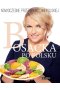 Bosacka po polsku Nowoczesne przepisy kuchni polskiej