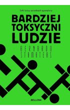 Bardziej toksyczni ludzie