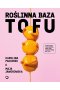 Roślinna Baza. Tofu