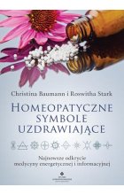 Homeopatyczne symbole uzdrawiające najnowsze odkrycie medycyny energetycznej i informacyjnej