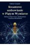 Kwantowe uzdrawianie w piątym wymiarze